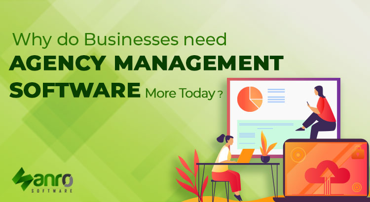 Why do businesses need care agency management software more today?